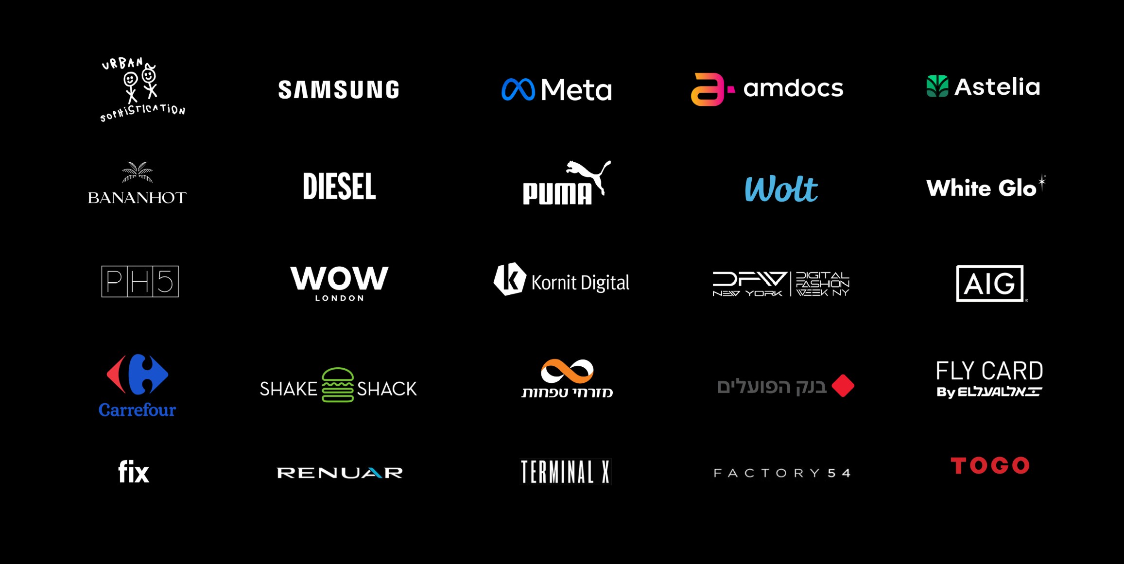 FutureCreators clients: Urban Sophistication, Samsung, Meta, Amdocs, Astelia, Bananhot, Diesel, Puma, Wolt, White Glo, PH5, WOW London, Kornit Digital, DFW NY, AIG, Carrefour, Shake Shack, Mizrahi Tefahot, Bank Hapoalim, Fly Card by El Al, Fix, Renuar, Terminal X, Factory 54, To Go